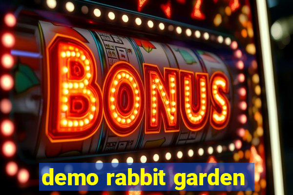 demo rabbit garden